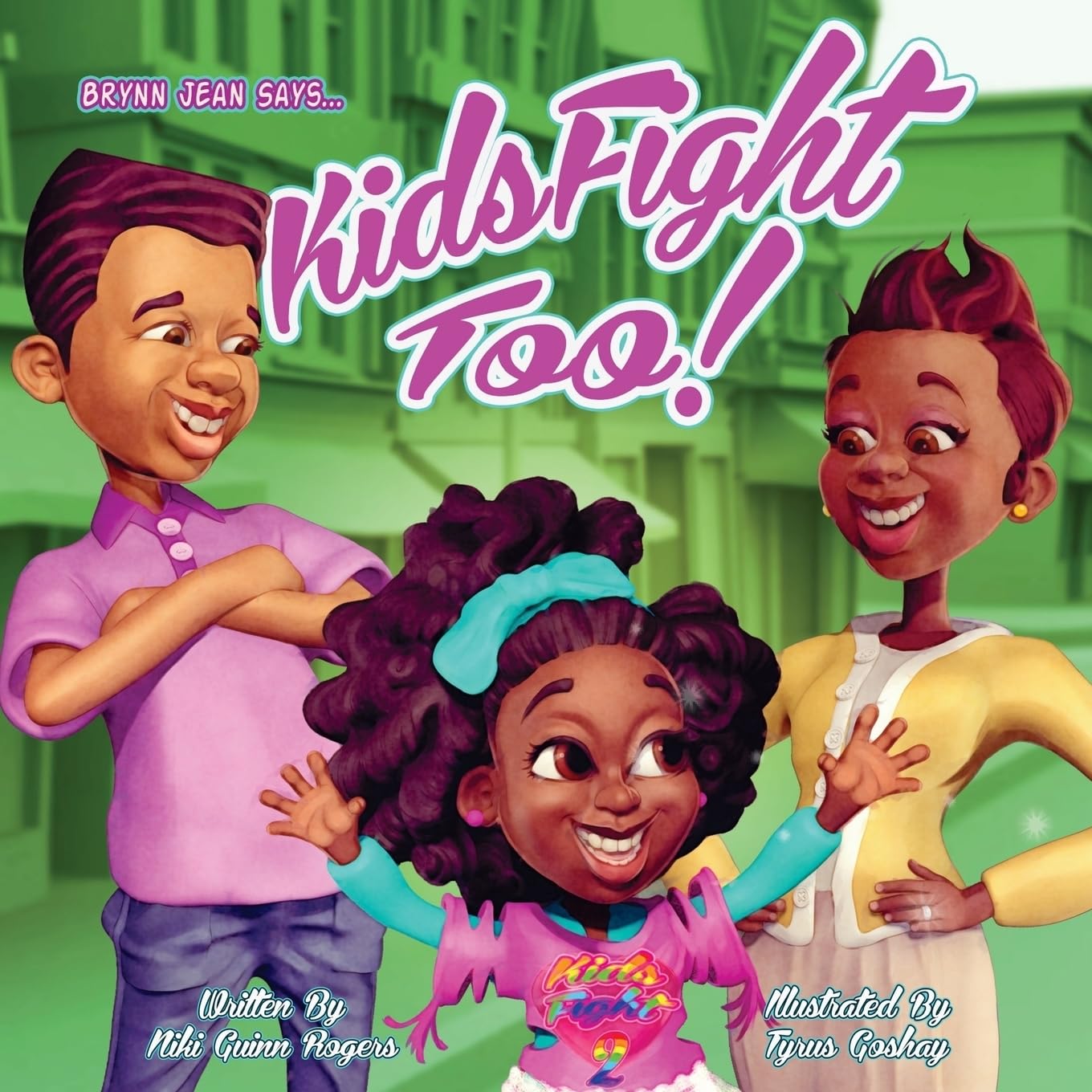 Kids Fight Too: Kids Fight 2 (Brynn Jean Says, Band 1) Health, Nutrition & Fitness