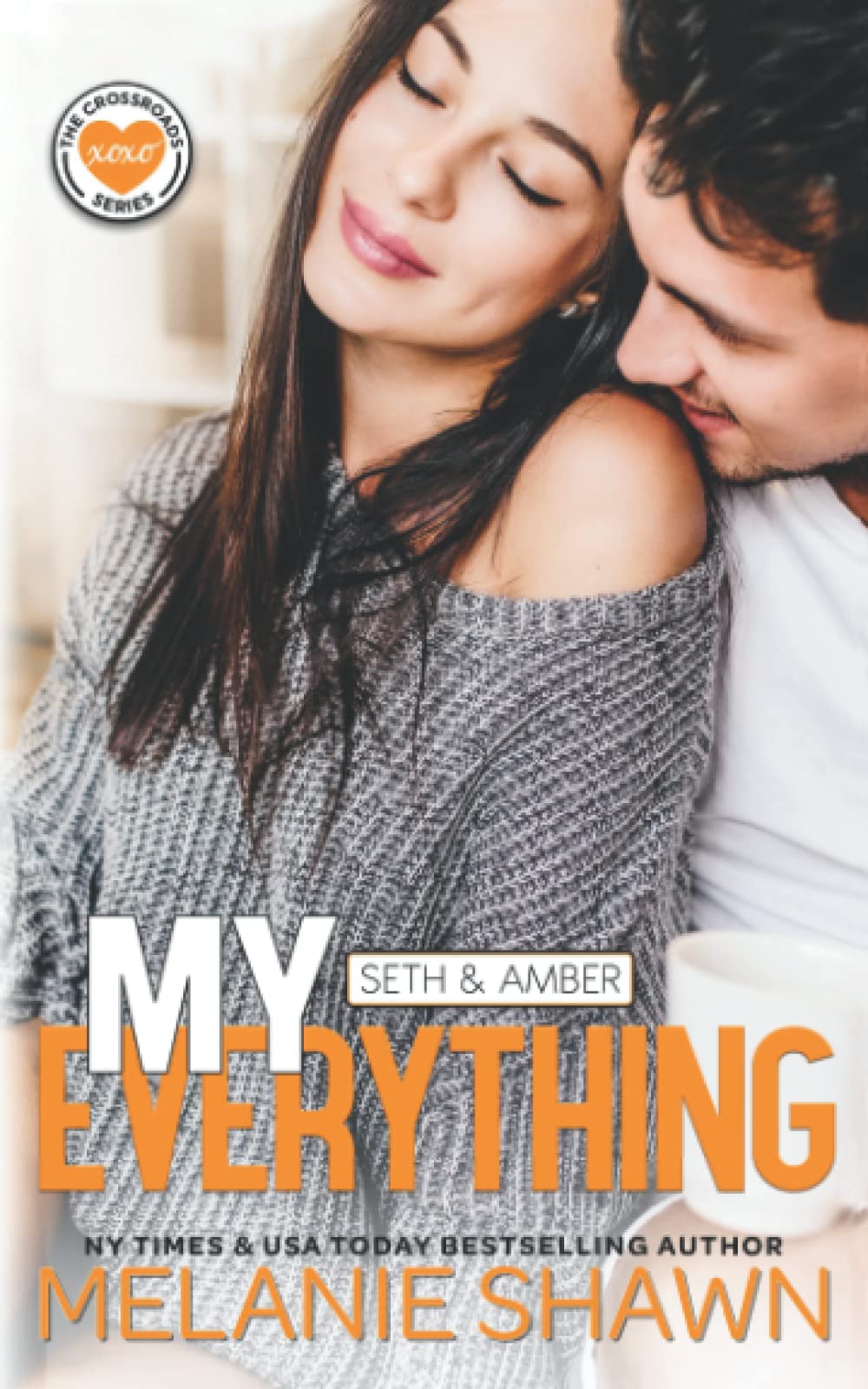 My Everything - Seth & Amber (Crossroads, Band 4) Contemporary Romance