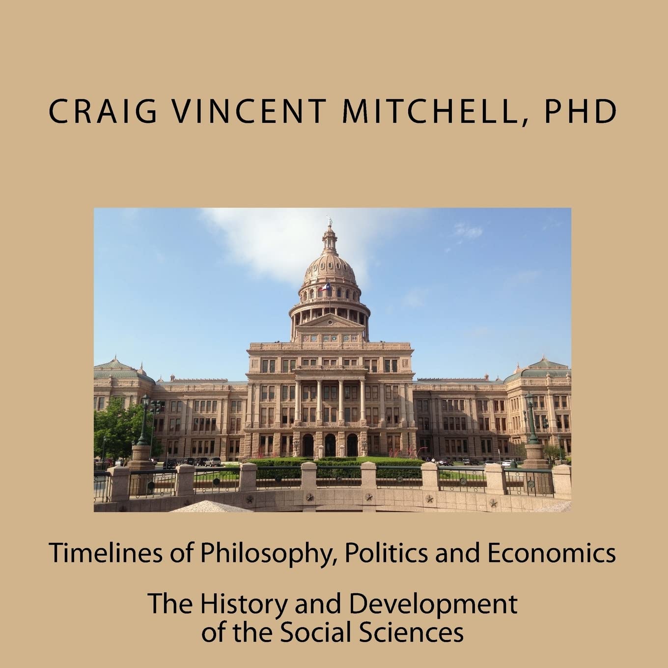 Timelines of Philosophy, Politics and Economics Politics & History