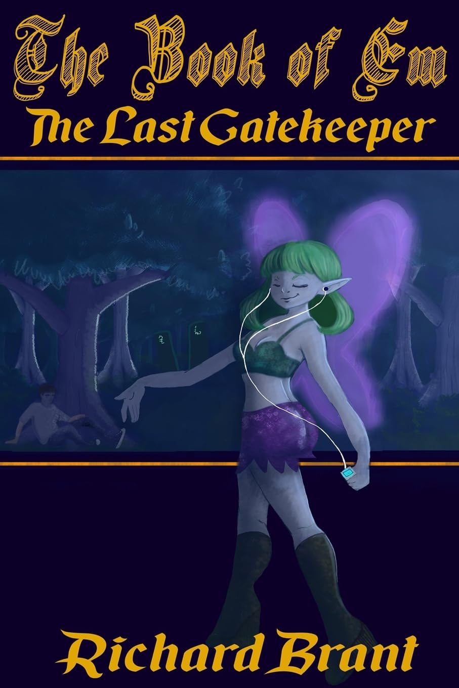The Book of Em: The Last Gatekeeper Urban Fantasy