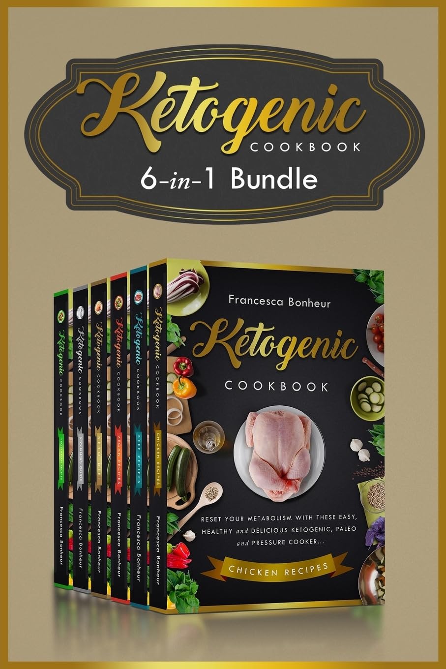 Ketogenic: 6 in 1 bundle set ! Reset Your Metabolism With these Easy, Healthy and Delicious Ketogenic Recipes! (Lose Weight on Your Terms!, Band 5) Medicine
