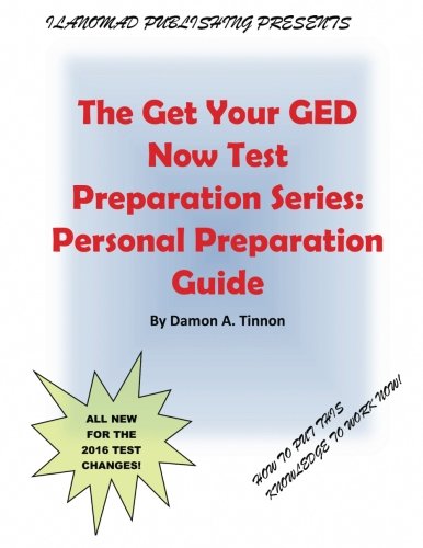 The Get Your GED Now Test Preparation Series: Personal Preparation Guide Study Guides