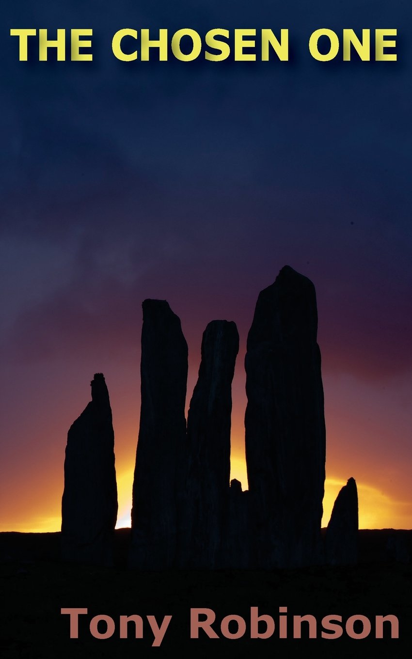 The Chosen One: John Lewis, ordinary schoolboy, gains magic visiting Glastonbury. A mysterious force attracts him to ancient standing stones which ... princess. (The Standing Stones Sagas, Band 1) Books