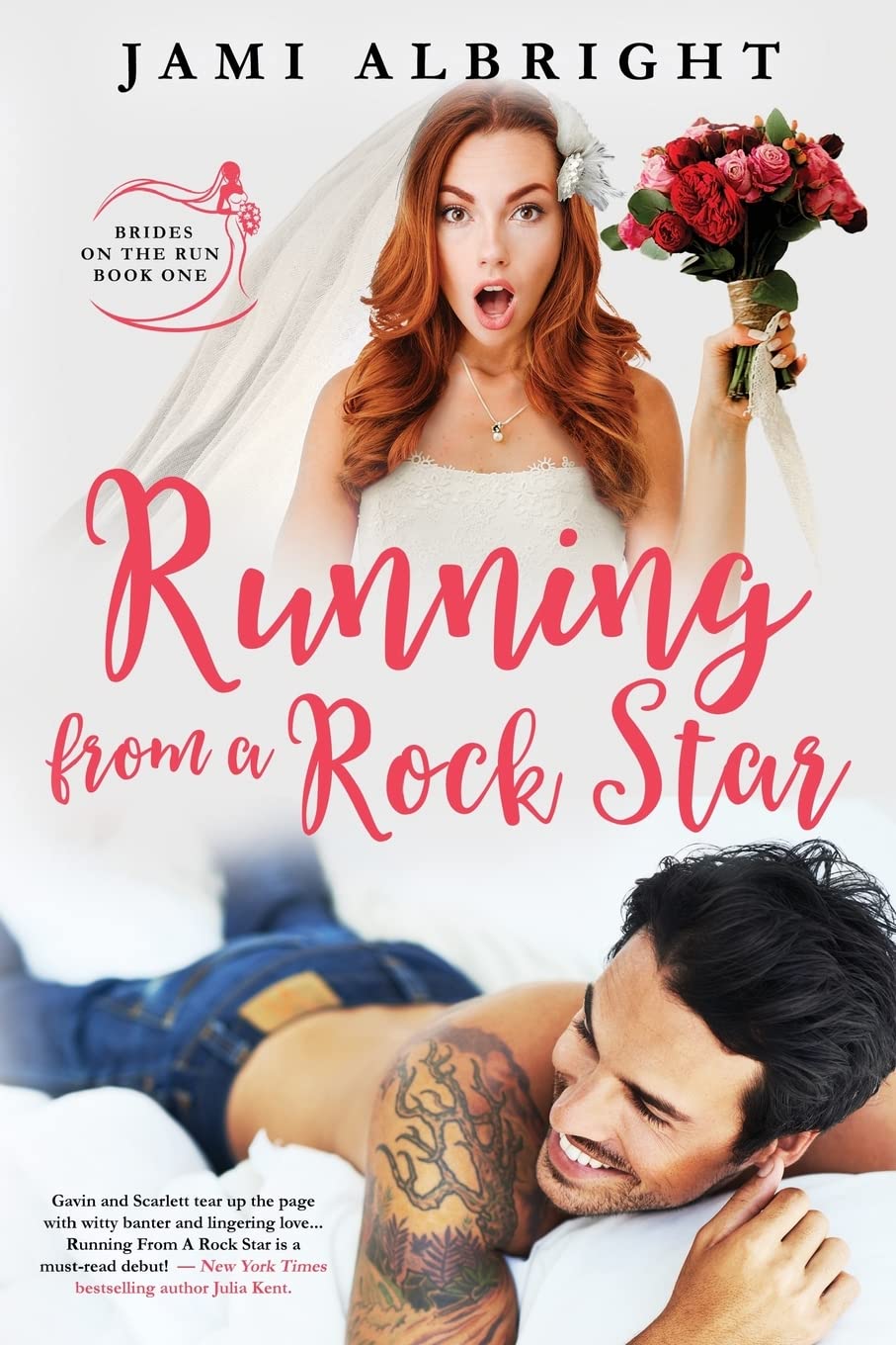 Running From A Rock Star (Brides on the Run, Band 1) Contemporary Romance
