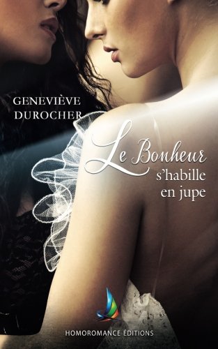 Le bonheur s'habille en jupe | Roman lesbien LGBTQ+