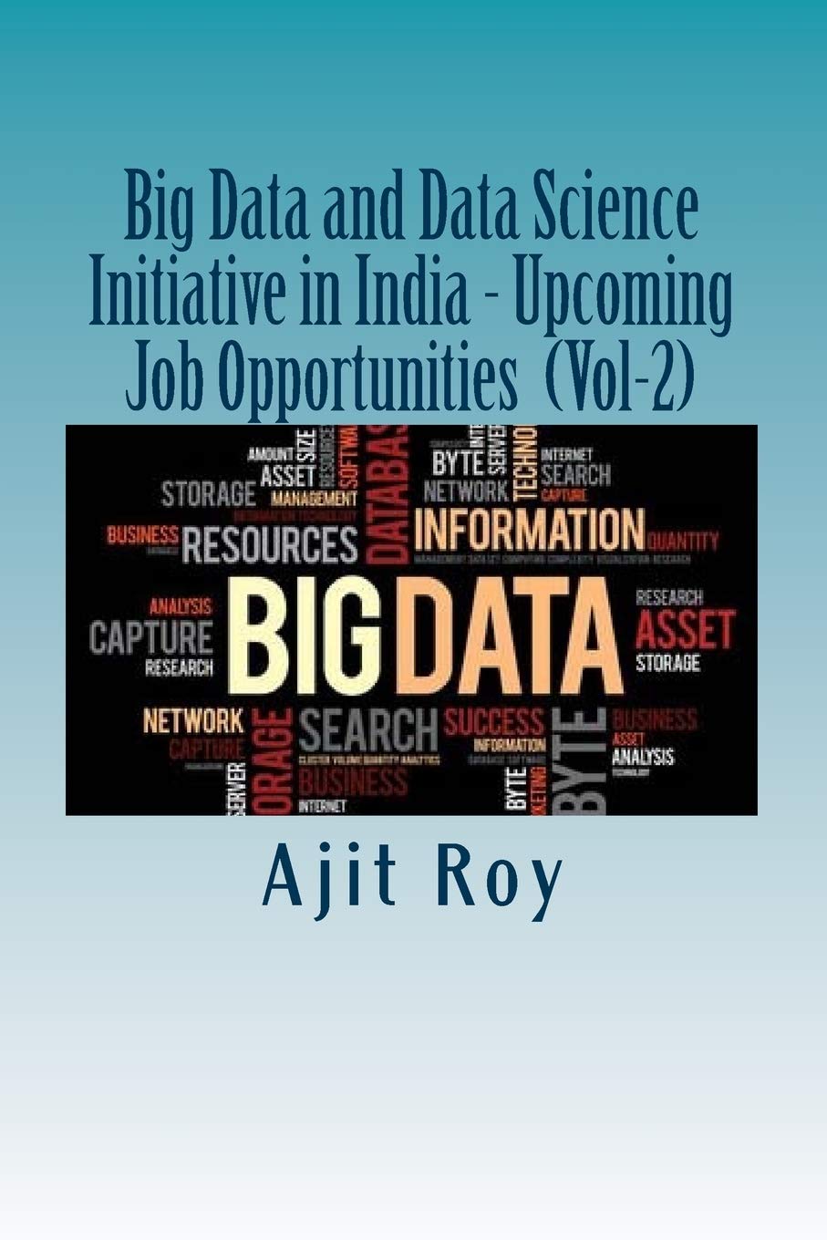 Big Data and Data Science Initiative in India - Upcoming Job Opportunities (Vol (Bigdata Initiative in India, Band 1) Computer Science