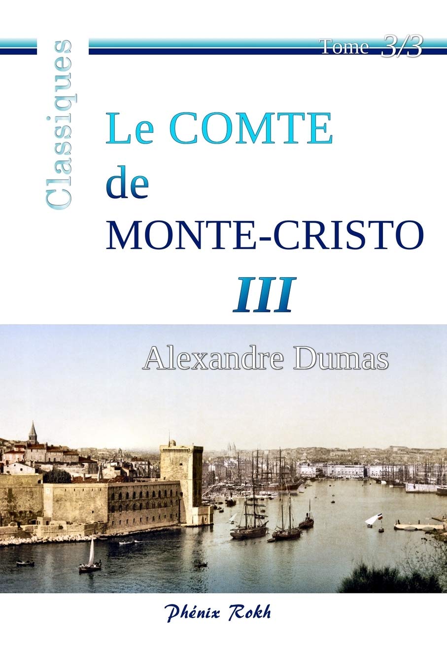 Le Comte de Monte-Cristo - III: Intégrale en trois volumes, 3/3 (Le Comte de Monte-Cristo - 3 tomes, Band 3) Contemporary literature
