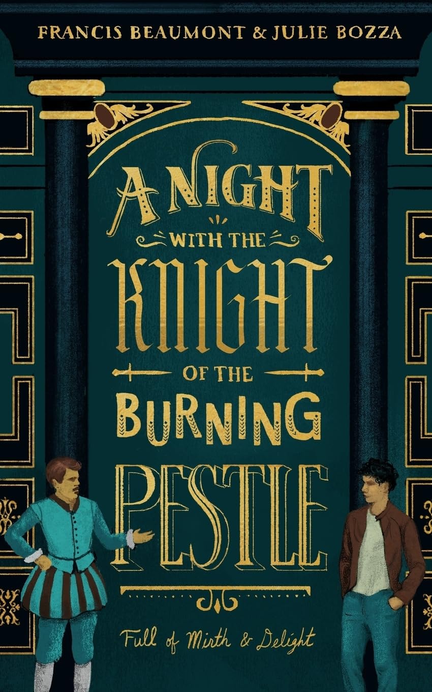 A Night with the Knight of the Burning Pestle: Full of Mirth and Delight LGBTQ+