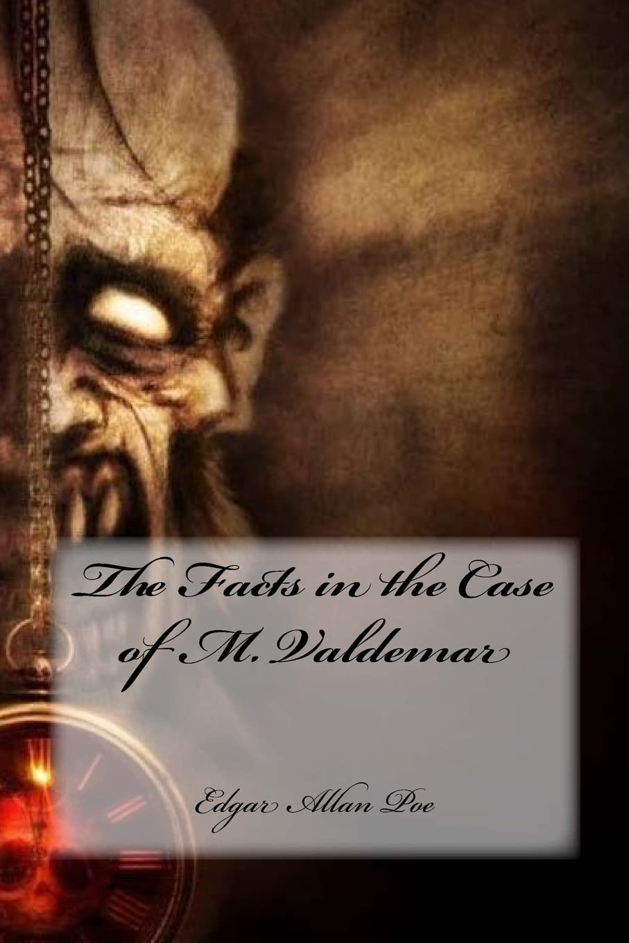 The Facts in the Case of M. Valdemar book