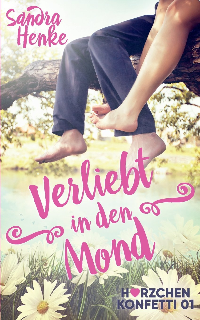 Verliebt in den Mond (Herzchenkonfetti, Band 1) Contemporary literature