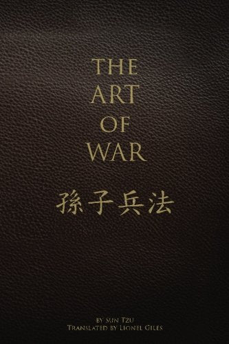 The Art of War: by Sun Tzu Translated by Lionel Giles International