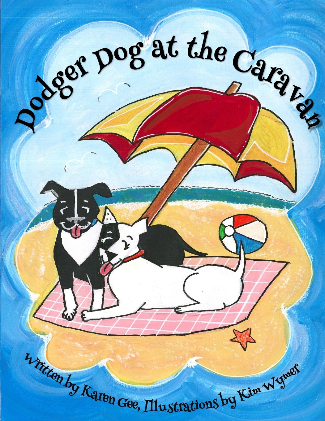 Dodger Dog at the Caravan (Adventures of Dodger Dog, Band 5) Novels & Short Stories