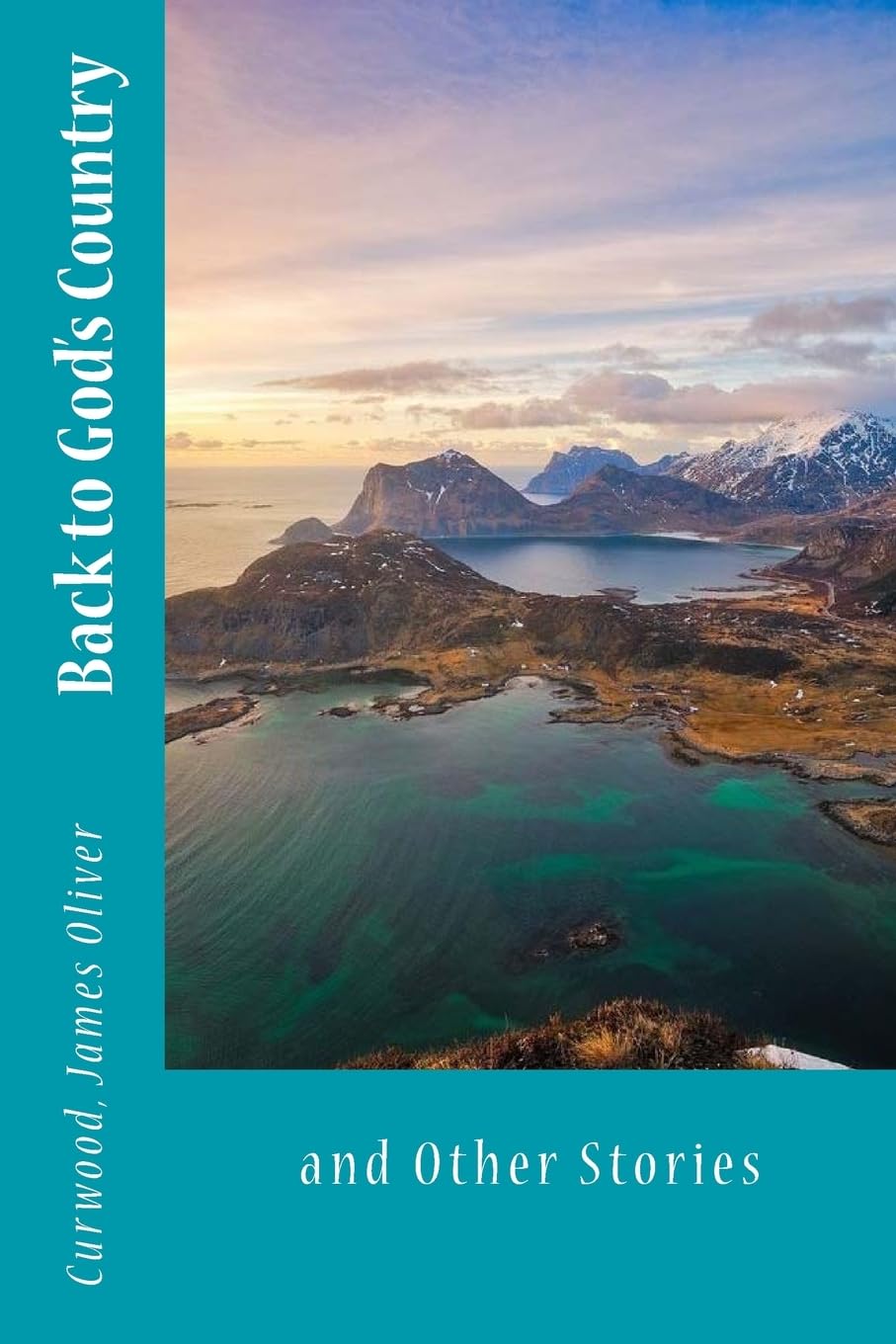 Back to God's Country: and Other Stories Contemporary literature