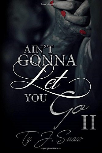 Ain't Gonna Let You Go II Books