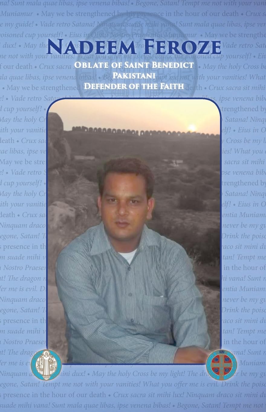 Nadee, Feroze: Oblate of Saint Benedict, Pakistani, Defender of the Faith Religion & Esotericism