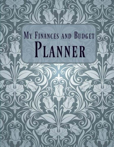 My Finances and Budget Planner (Extra Large Weekly Bill Planning Journal, Band 37) Business, Finance & Career