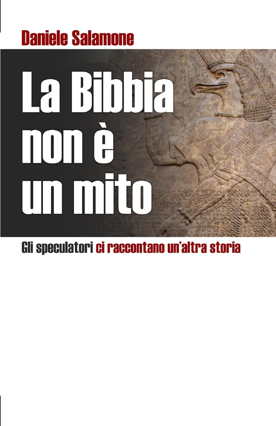 La Bibbia non è un mito: Gli speculatori ci raccontano un'altra storia (La Nuova Apologetica, Band 1) Religion & Esotericism