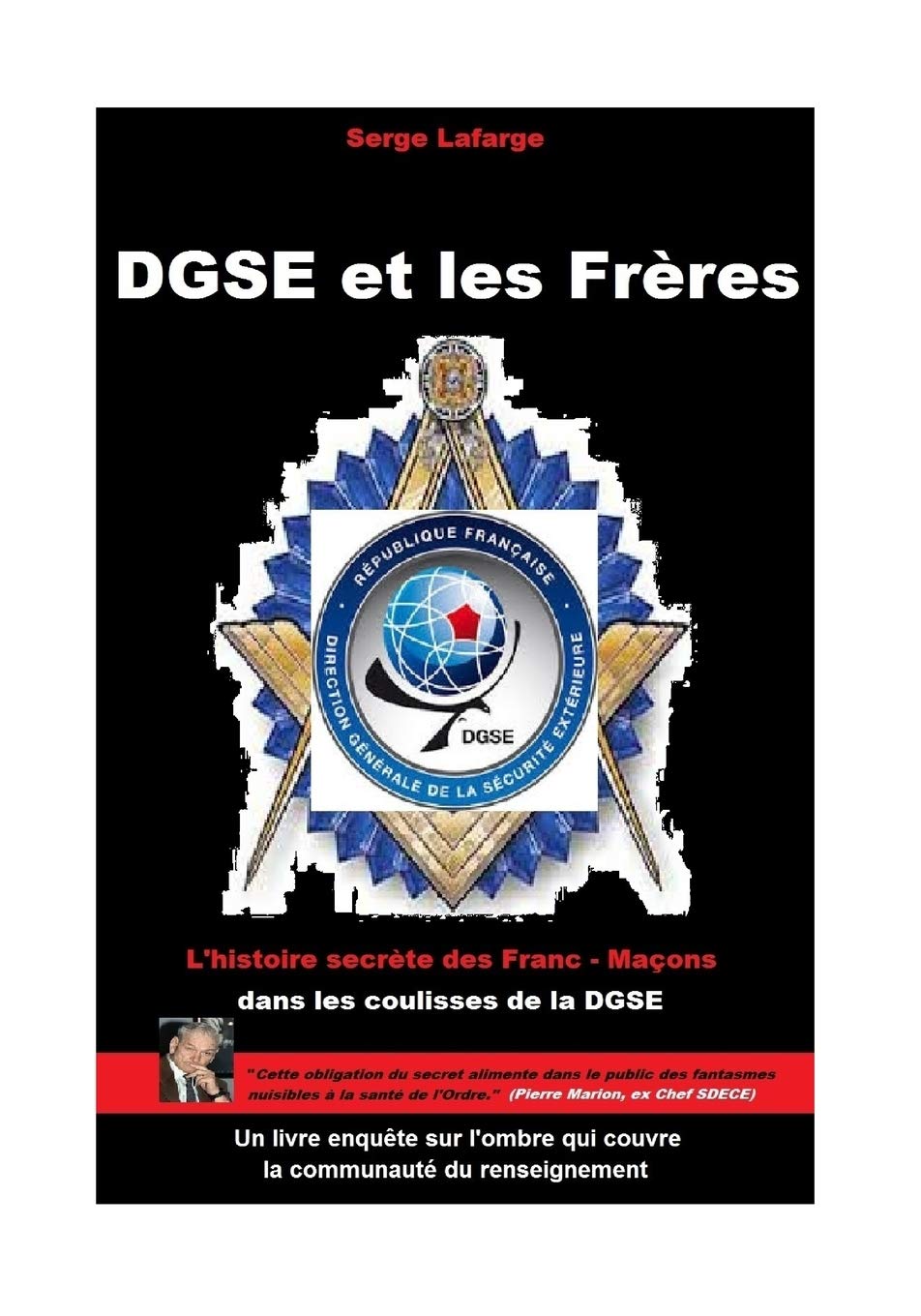 DGSE et les Frères: L'histoire secrète des francs-maçons et espions book