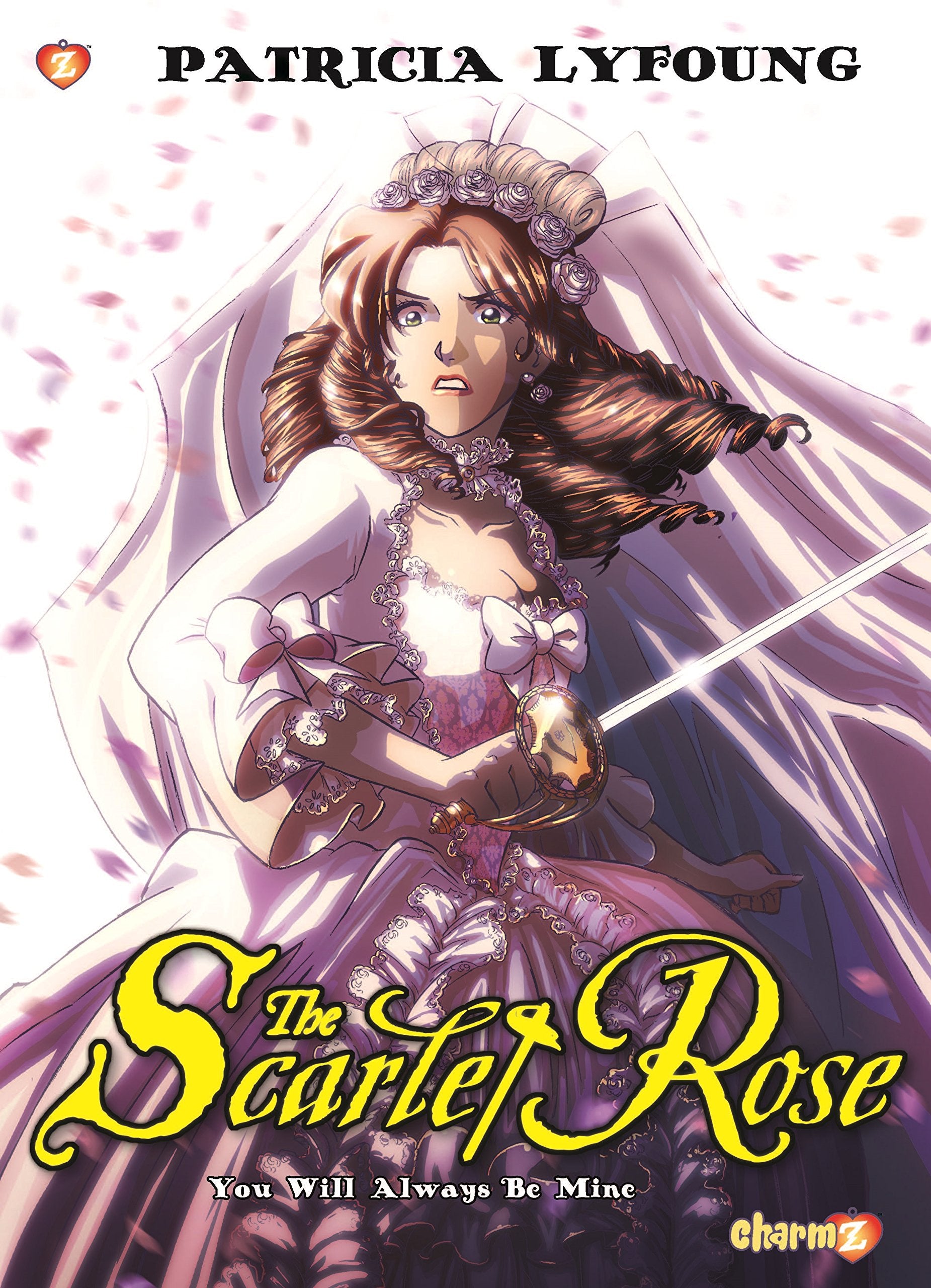 Scarlet Rose, Vol. 4 HC: You Will Always Be Mine Manga