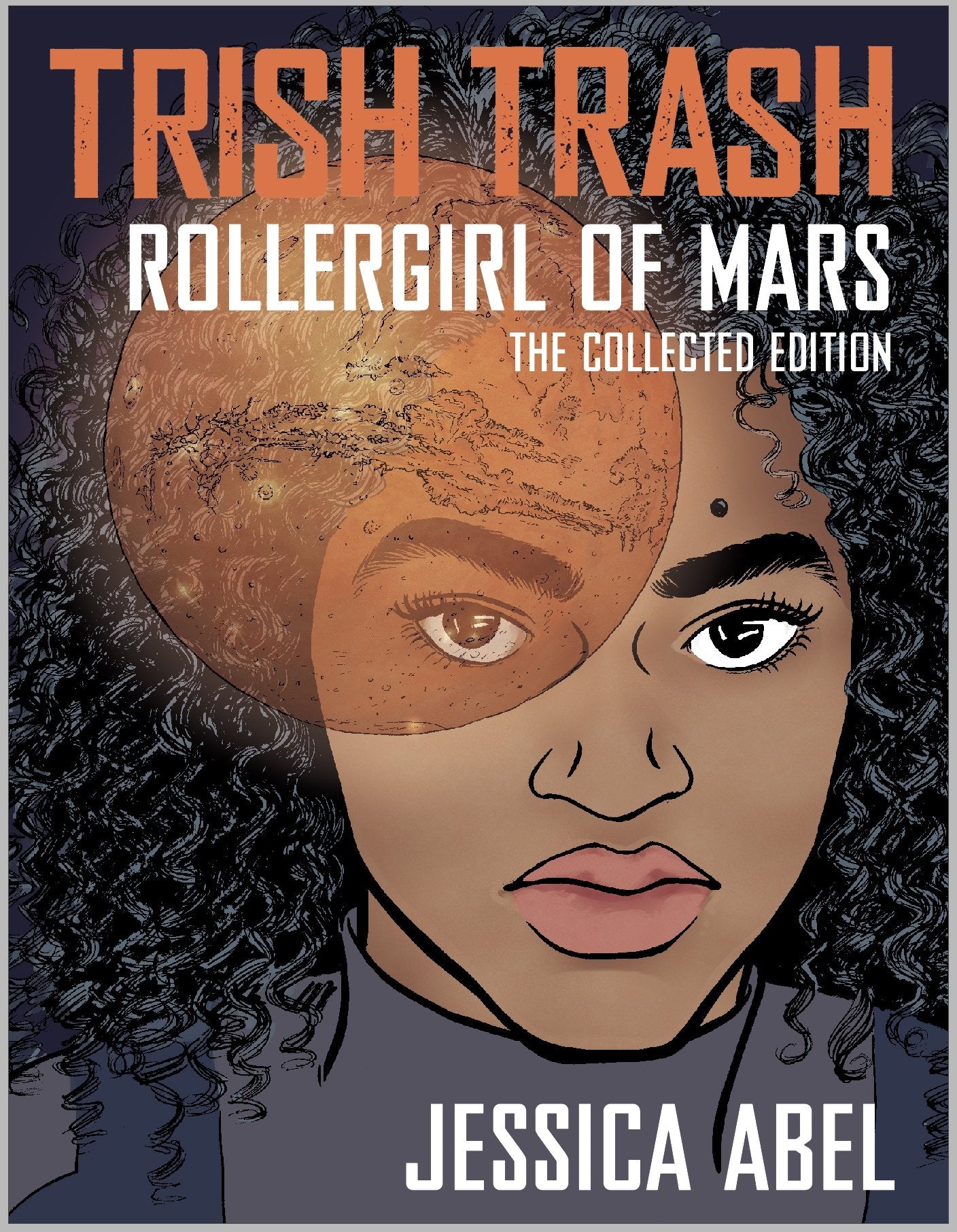 Trish Trash: Rollergirl of Mars Omnibus Contemporary literature