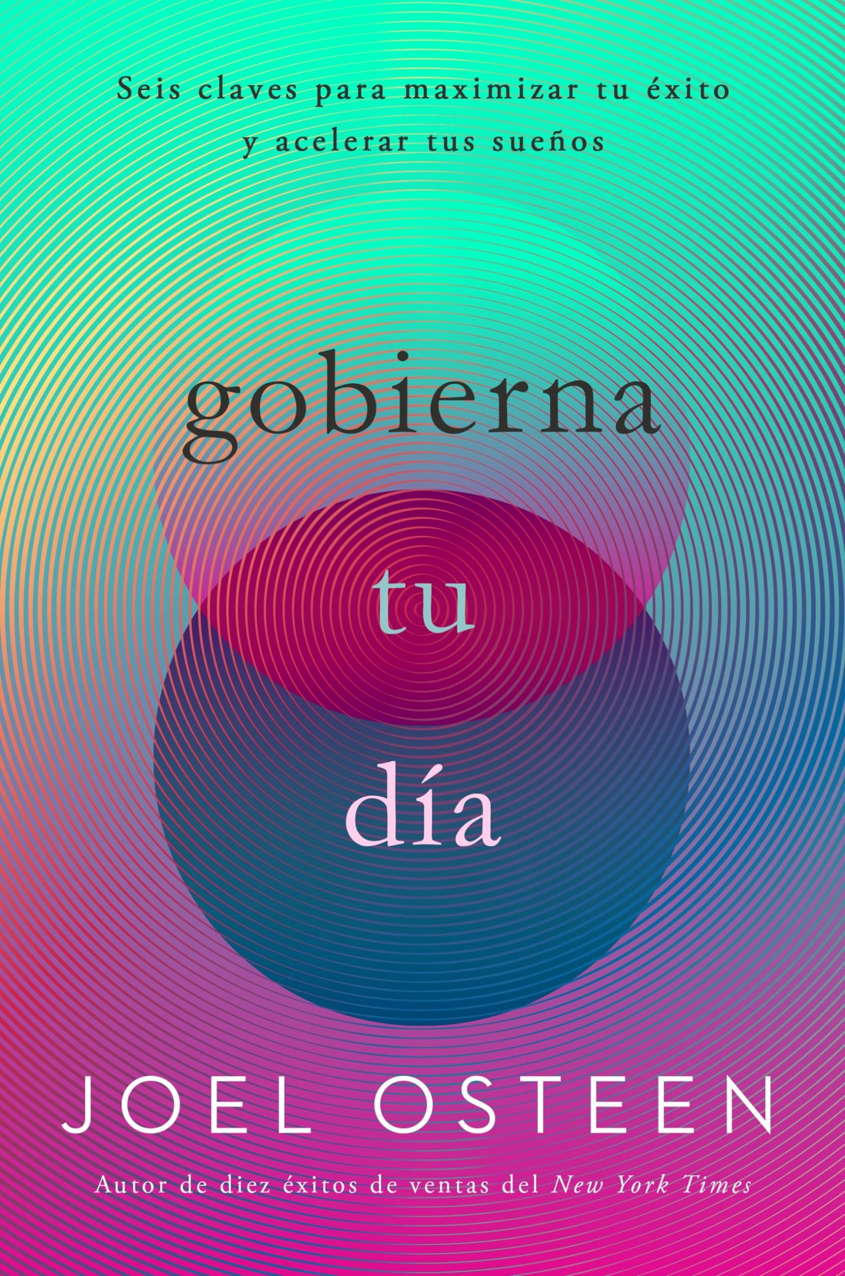 Gobierna tu día: Seis claves para maximizar tu éxito y acelerar tus sueños Business, Finance & Career