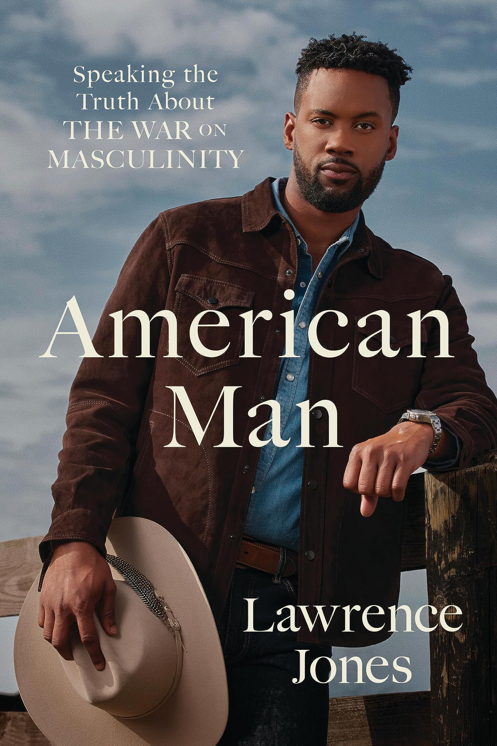 American Man: Speaking the Truth about the War on Masculinity Social Sciences