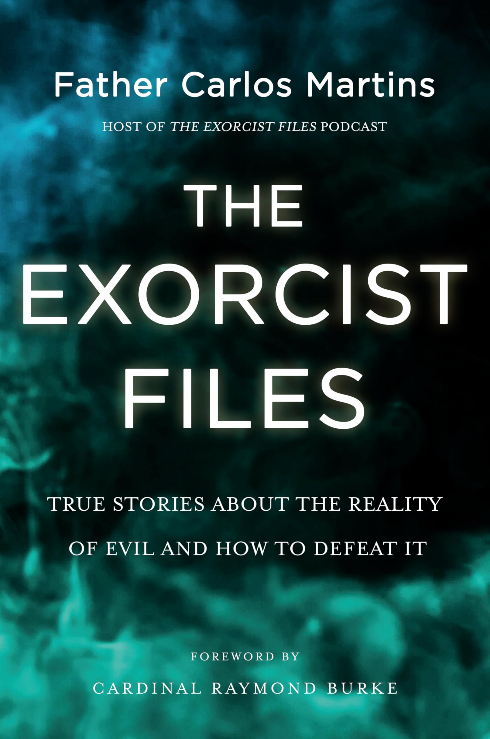The Exorcist Files: True Stories About the Reality of Evil and How to Defeat It Self-help