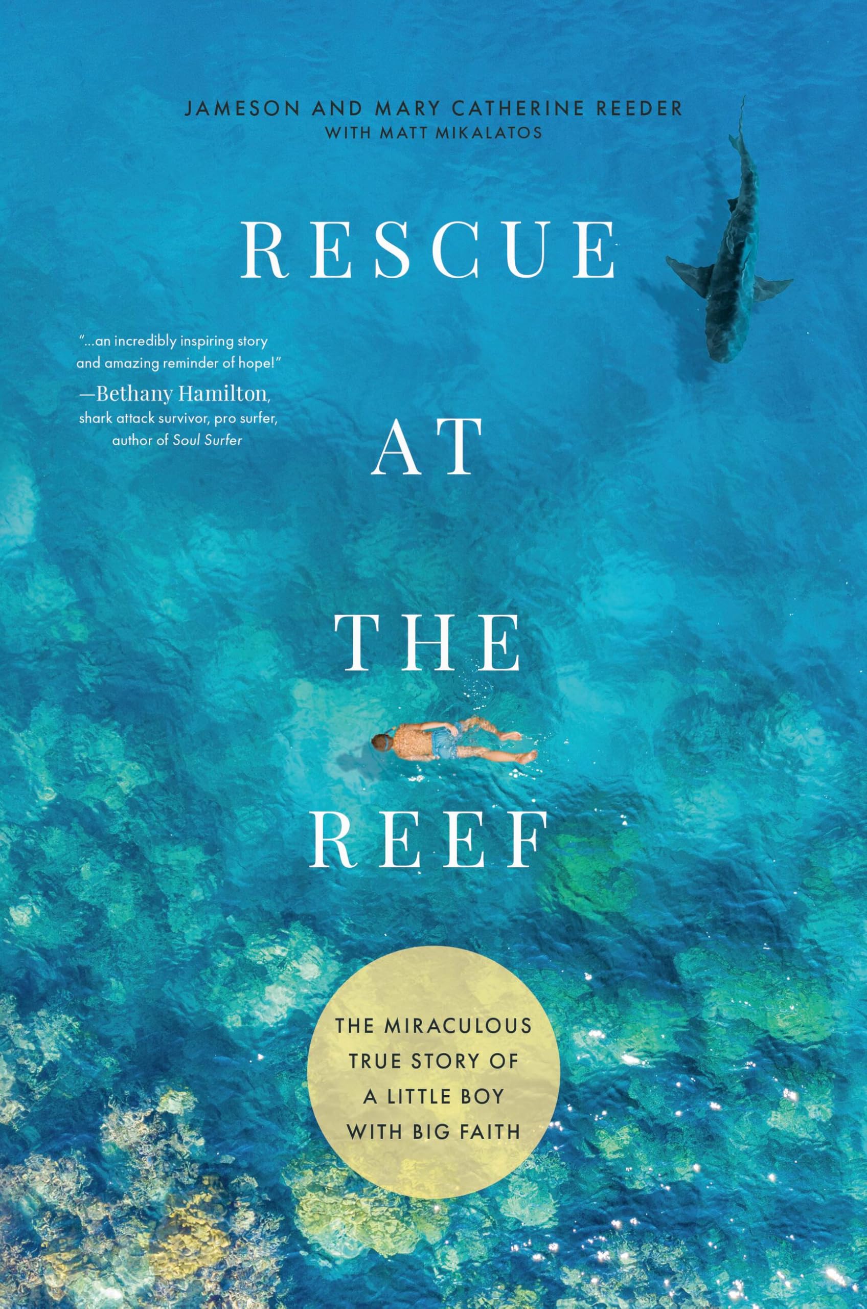 Rescue at the Reef: The Miraculous True Story of a Little Boy with Big Faith Medicine