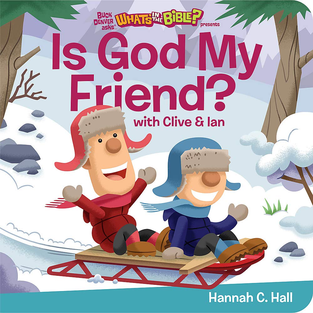 Is God My Friend? (Buck Denver Asks...what's in the Bible?) Novels & Short Stories