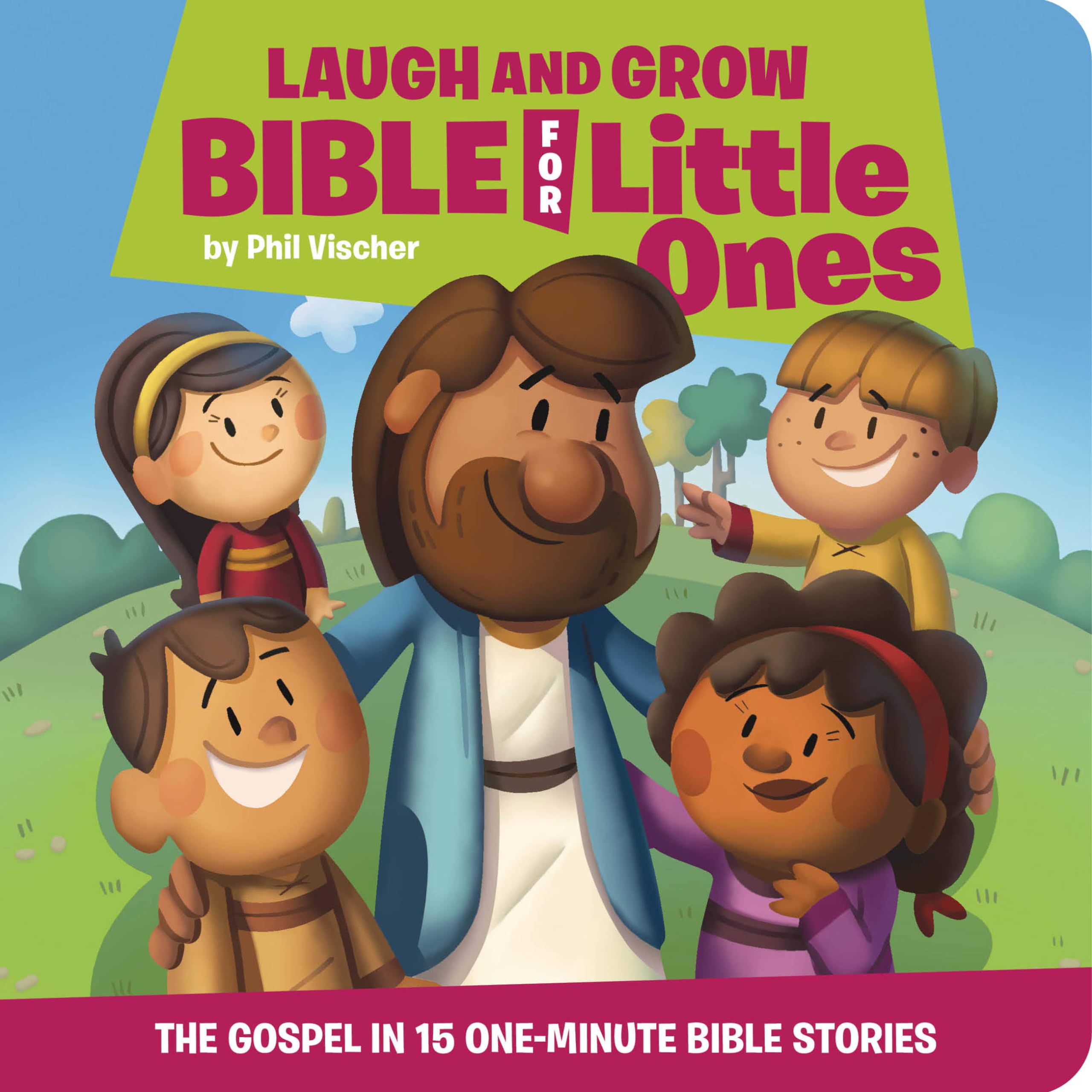 Laugh and Grow Bible for Little Ones: The Gospel in 15 One-Minute Bible Stories Religion & Esotericism