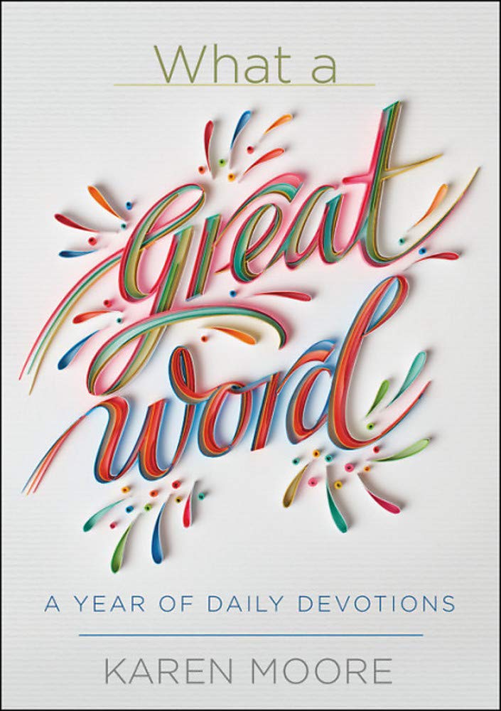 What a Great Word!: A Year of Daily Devotions Film, Art & Culture