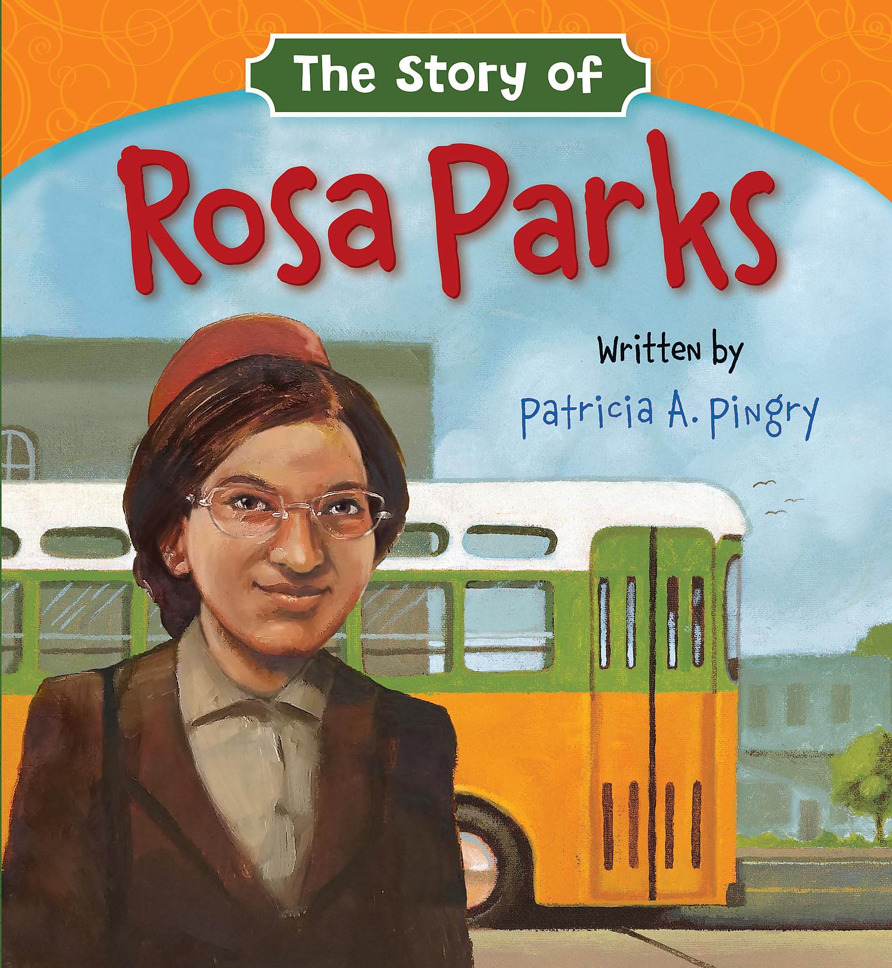 The Story of Rosa Parks Biographies & Memoirs