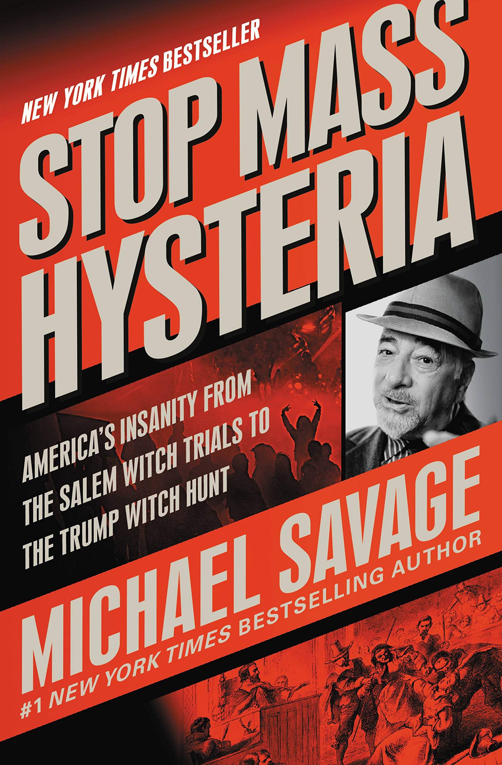 Stop Mass Hysteria: America's Insanity from the Salem Witch Trials to the Trump Witch Hunt Social Sciences