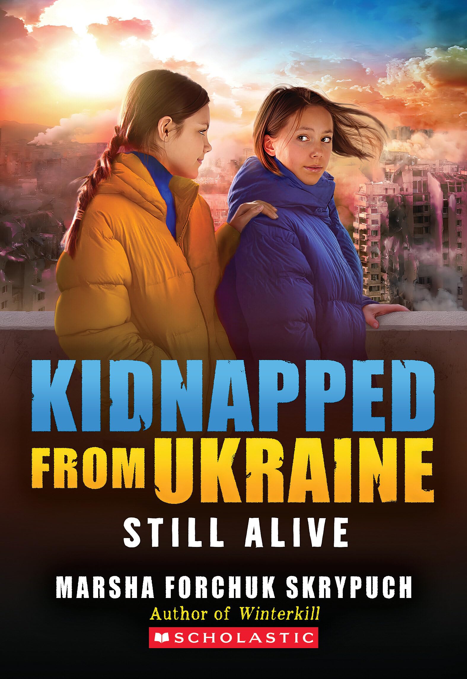 Still Alive (Kidnapped from Ukraine #3) Non-fiction