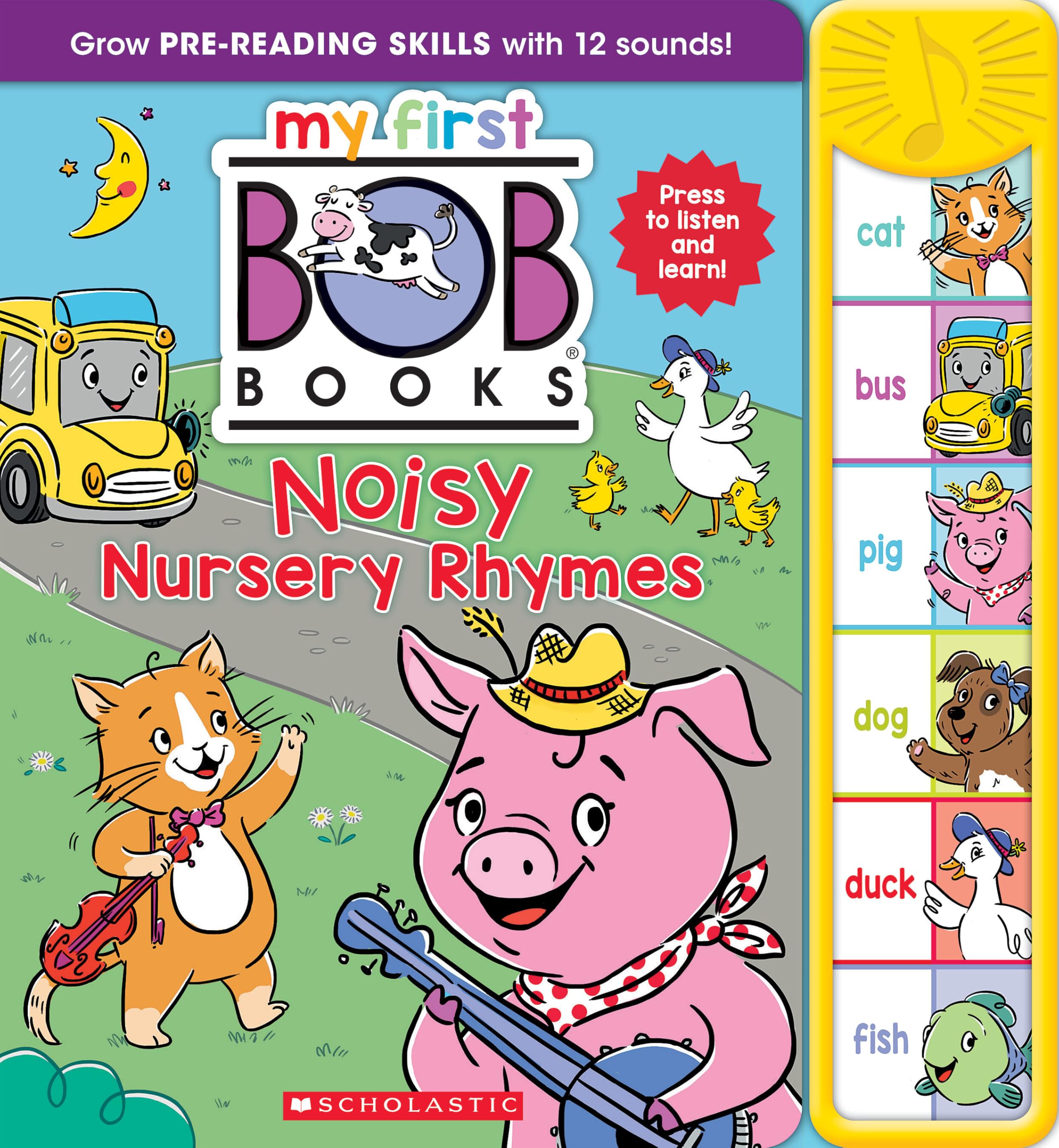Noisy Nursery Rhymes Sound Book - Phonics, Up to Age 5: My First Bob Books, Reading Readiness Non-fiction