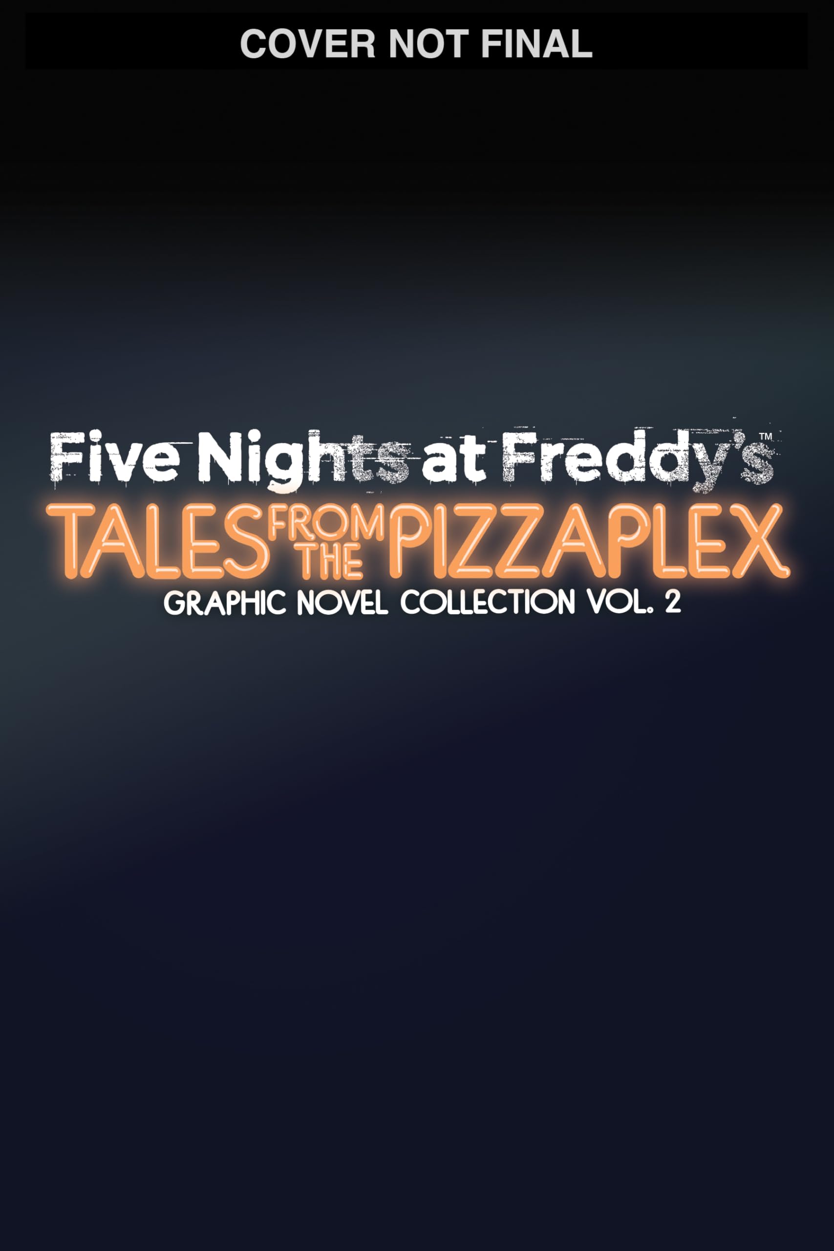Five Nights at Freddy's: Tales from the Pizzaplex Graphic Novel Collection Vol. 2: Tales from the Pizzaplex Collection Horror & Mystery