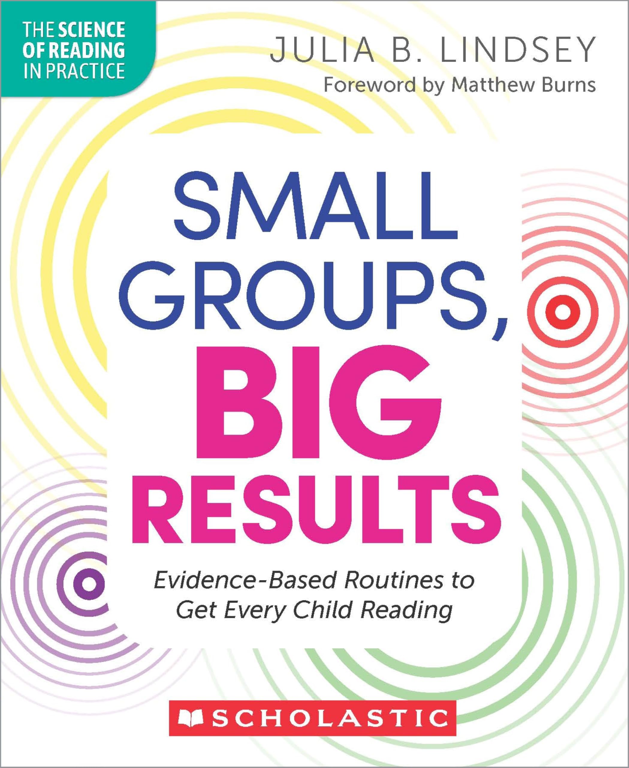 Small Groups, Big Results (Science of Reading in Practice) Books