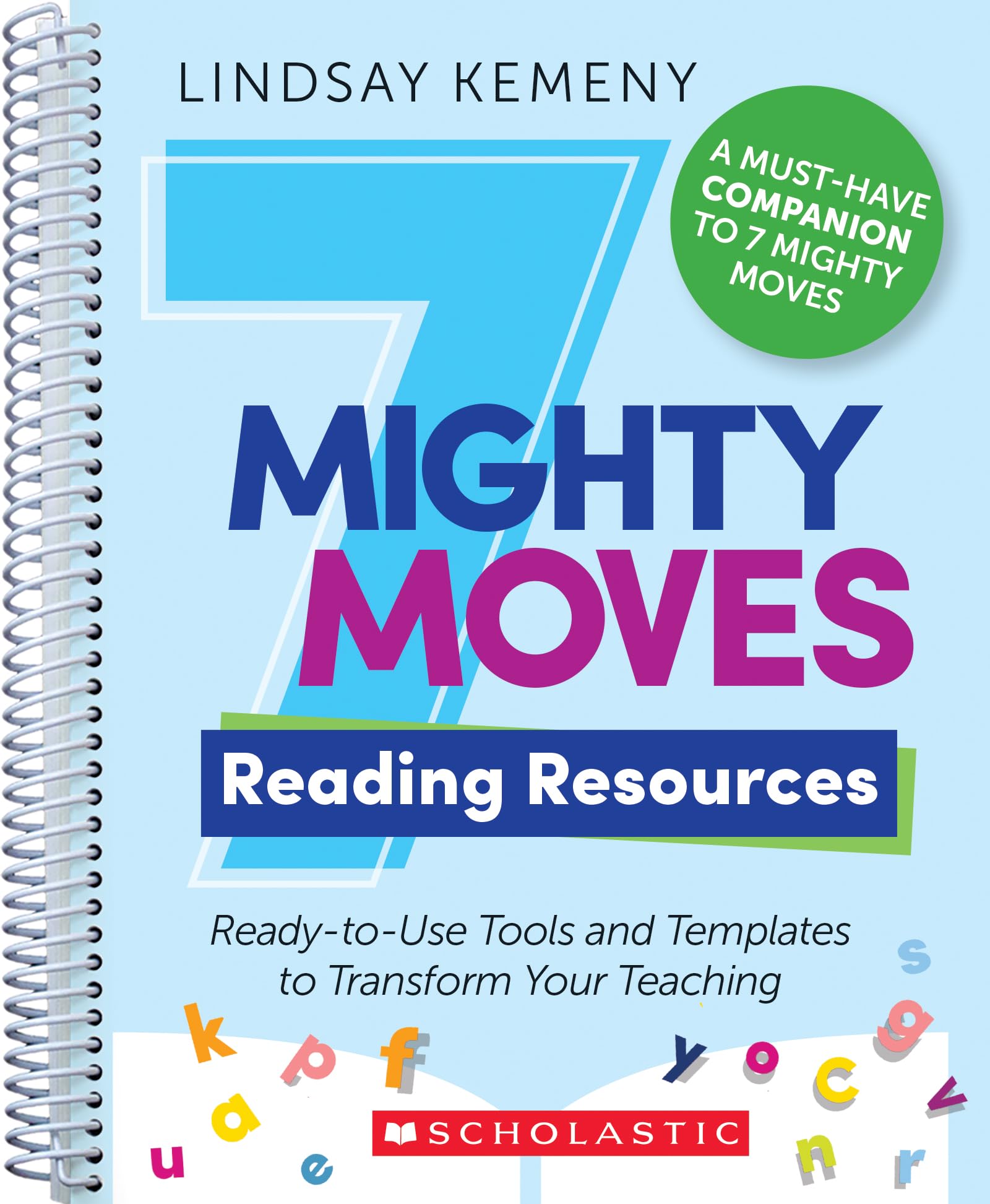 7 Mighty Moves Reading Resources: Ready-to-Use Tools and Templates to Transform Your Teaching Education & Training