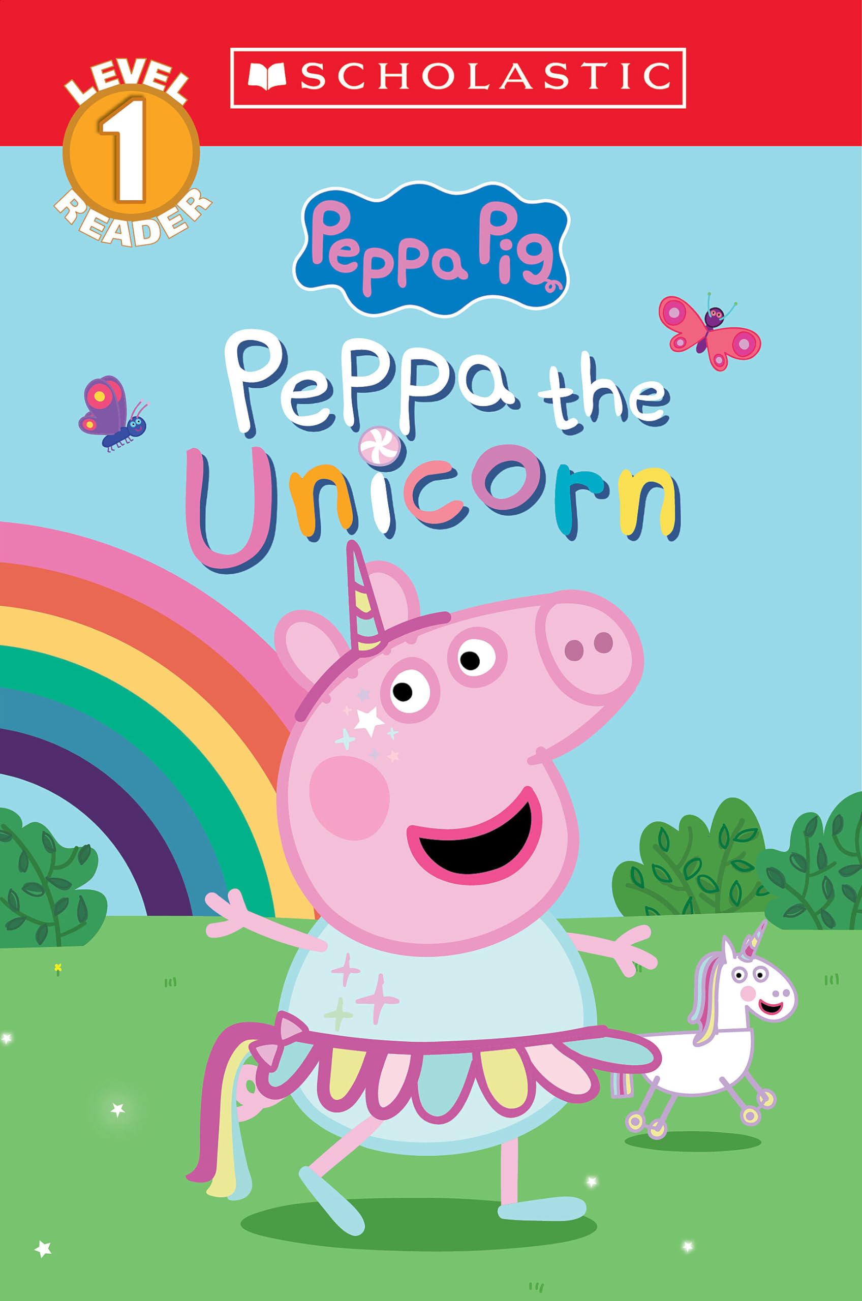 Peppa the Unicorn (Scholastic Readers, 14) Novels & Short Stories