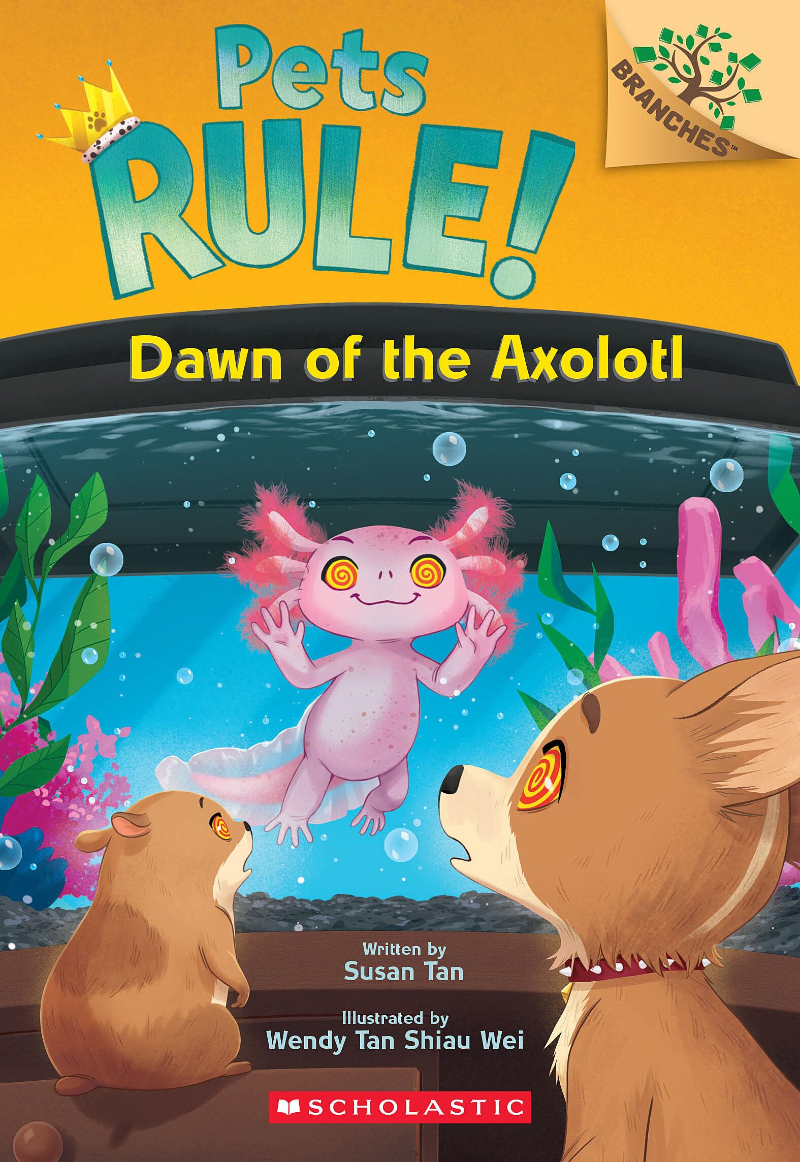 Dawn of the Axolotl: A Branches Book (Pets Rule. Scholastic Branches, 9) Non-fiction