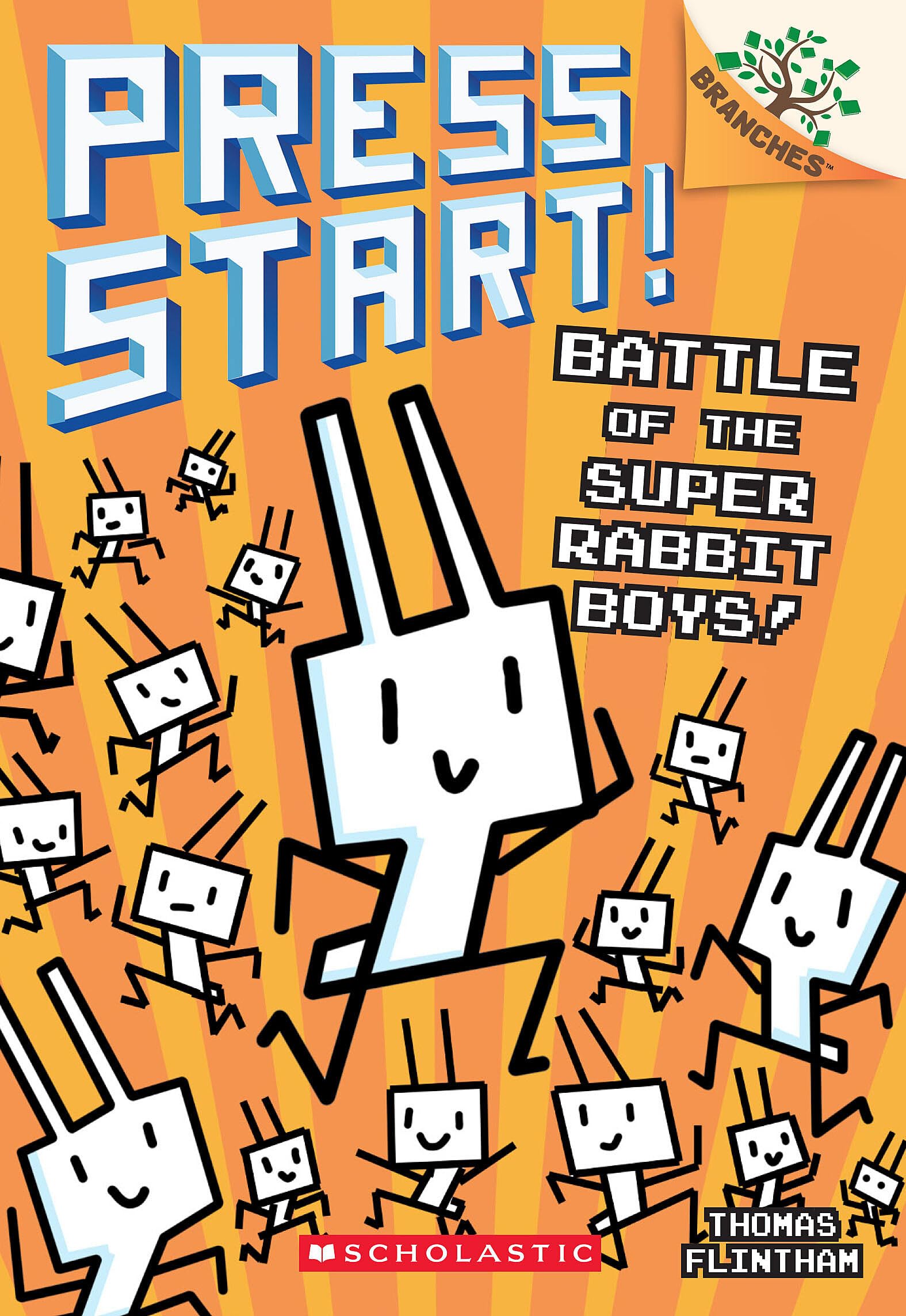 Battle of the Super Rabbit Boys!: A Branches Book (Press Start! Scholastic Branches, 18) Novels & Short Stories