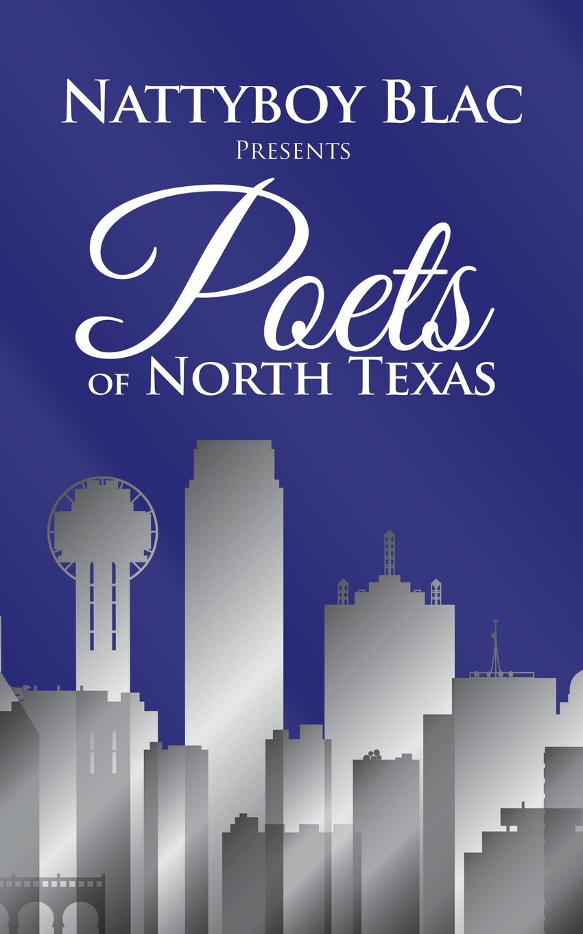 Nattyboy Blac Presents Poets of North Texas Poetry