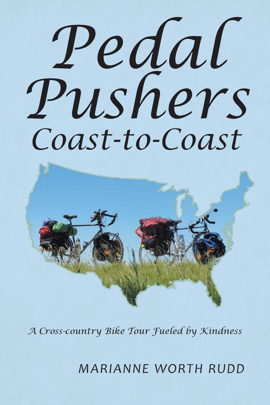 Pedal Pushers Coast-to-Coast: A Cross-country Bike Tour Fueled by Kindness Sports Books