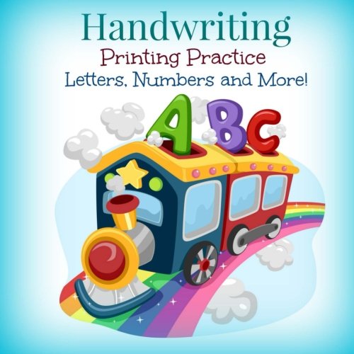 Handwriting Printing Practice: Preschool and Up: Letters, Numbers and More! (Simple Printing Practice Books-Tracing Numbers and Letters-Kindergarten and Preschool, Band 30) Learning & Reference