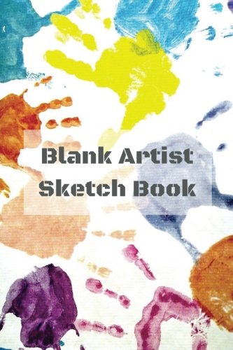 Blank Artist Sketch Book: (Blank Journals For Writing, Notebook Drawing Sketch Book) with Standard Premium Quality White Paper for Art Writing ... and Design Paperback (Journal Blank Unlined) Lifestyle