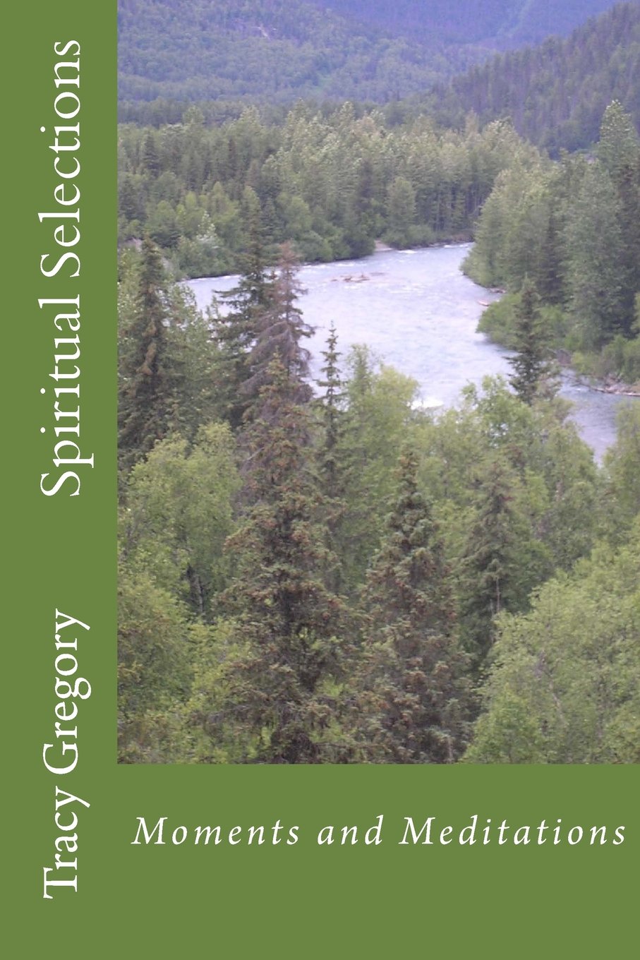 Spiritual Selections: Moments and Meditations Poetry