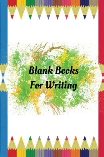Blank Books For Writing: (Blank Journals For Writing, Notebook Drawing Sketch Book) with Standard Premium Quality White Paper for Art Writing Crayons, ... and Design Paperback (Journal Blank Unlined) Lifestyle