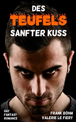 Des Teufels sanfter Kuss (Luzi & Co., Band 1) LGBTQ+