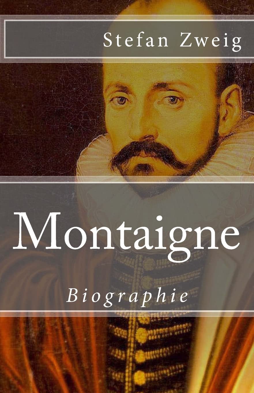 Montaigne (Klassiker der Weltliteratur, Band 74) Personalities