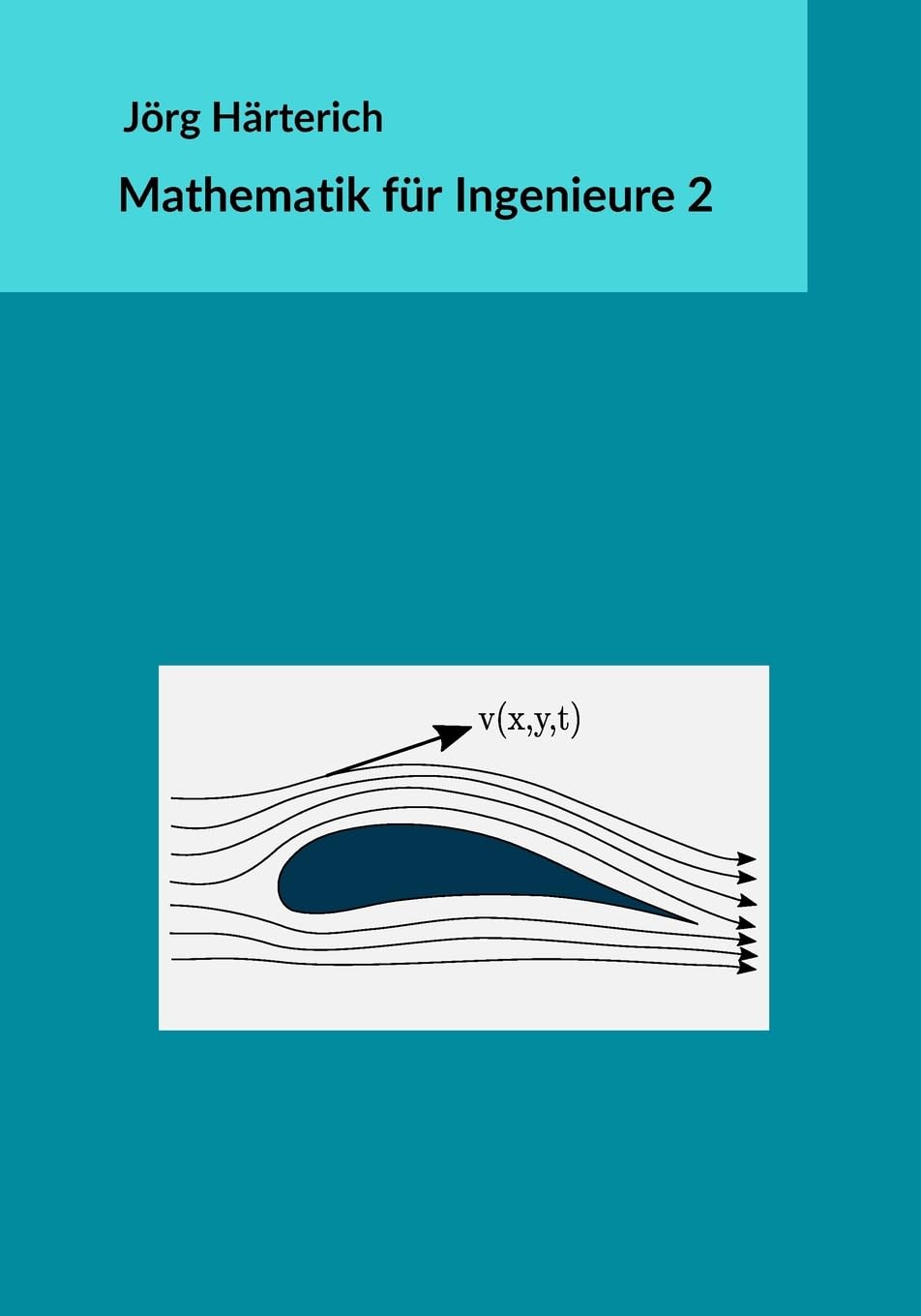 Mathematik für Ingenieure 2: Mehrdimensionale Differential- und Integralrechnung Mathematics